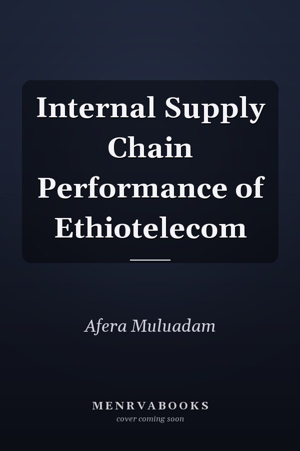 Internal Supply Chain Performance of Ethiotelecom