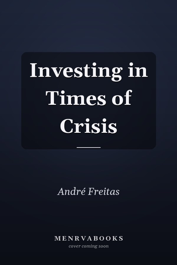 Investing in Times of Crisis