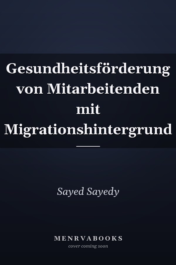 Gesundheitsförderung von Mitarbeitenden mit Migrationshintergrund