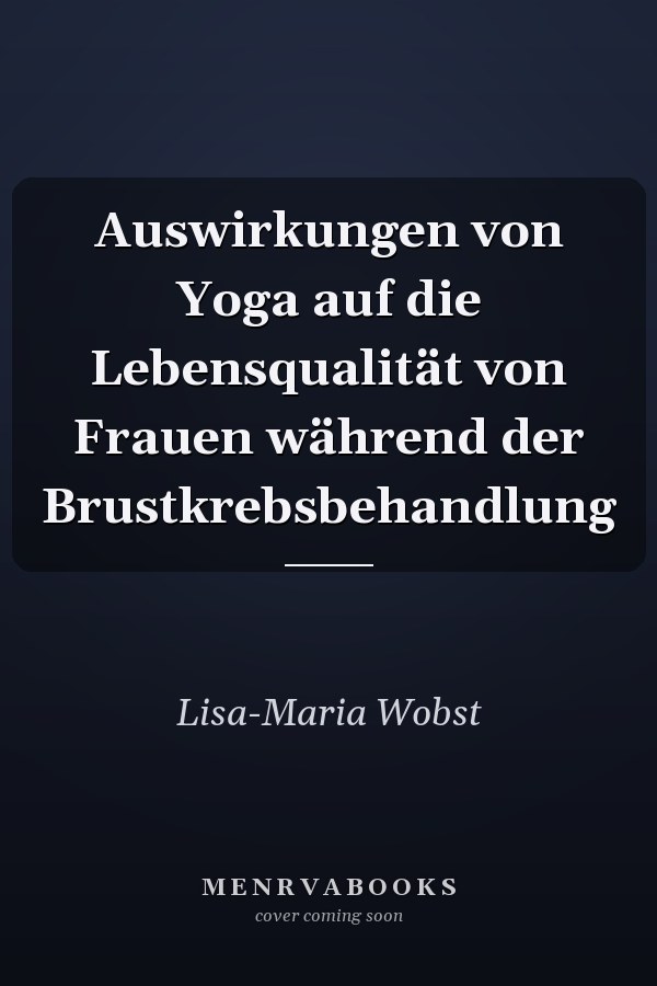 Auswirkungen von Yoga auf die Lebensqualität von Frauen während der Brustkrebsbehandlung