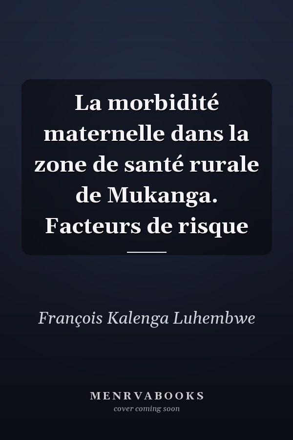 La morbidité maternelle dans la zone de santé rurale de Mukanga. Facteurs de risque
