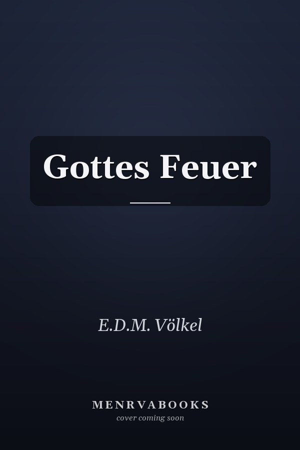 Gottes Feuer
