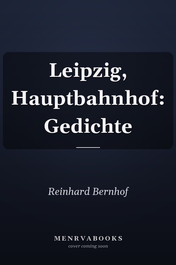Leipzig, Hauptbahnhof: Gedichte