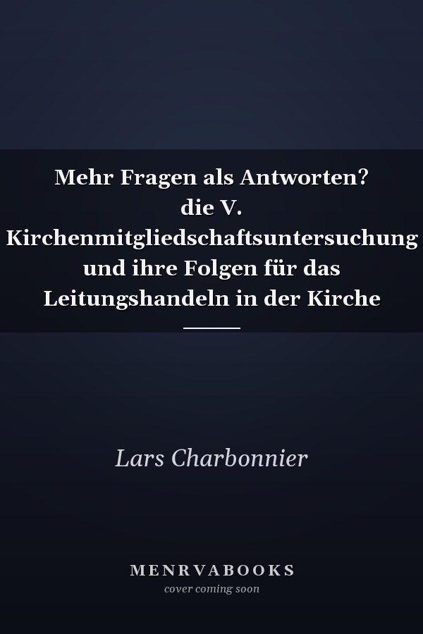 Mehr Fragen als Antworten? die V. Kirchenmitgliedschaftsuntersuchung und ihre Folgen für das Leitungshandeln in der Kirche