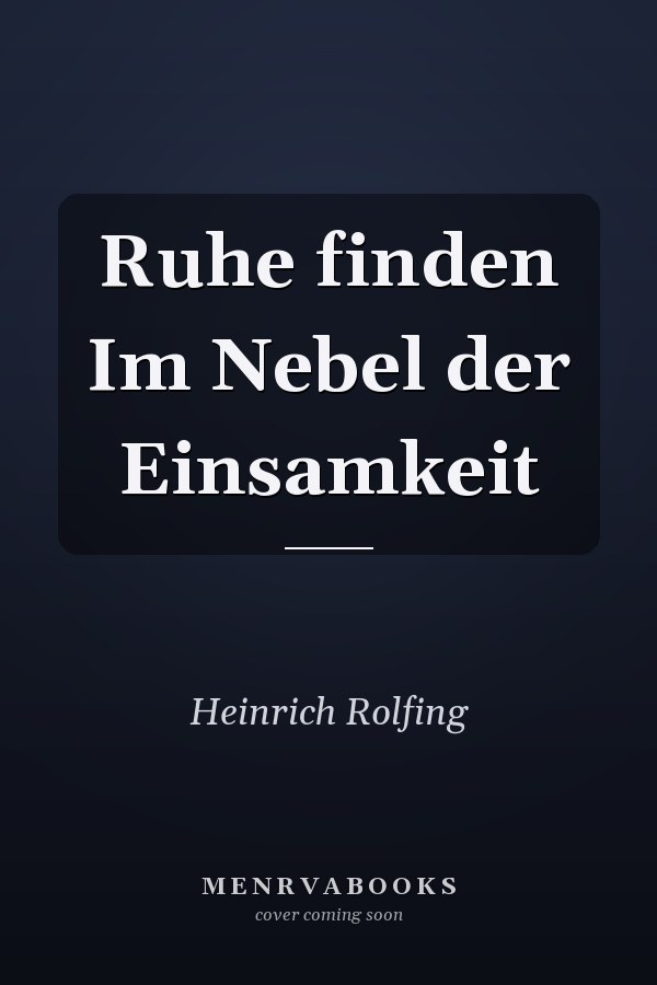 Ruhe finden Im Nebel der Einsamkeit
