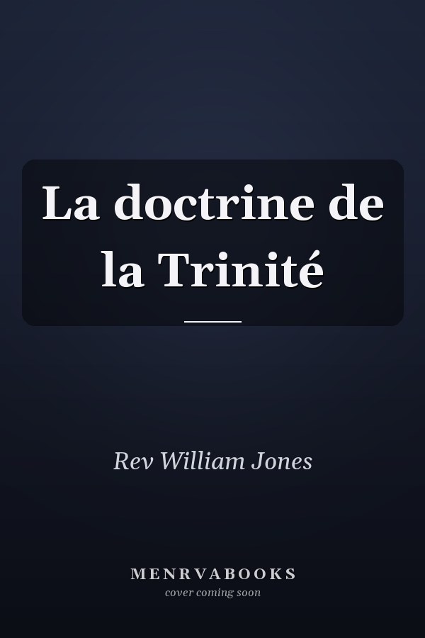 La doctrine de la Trinité