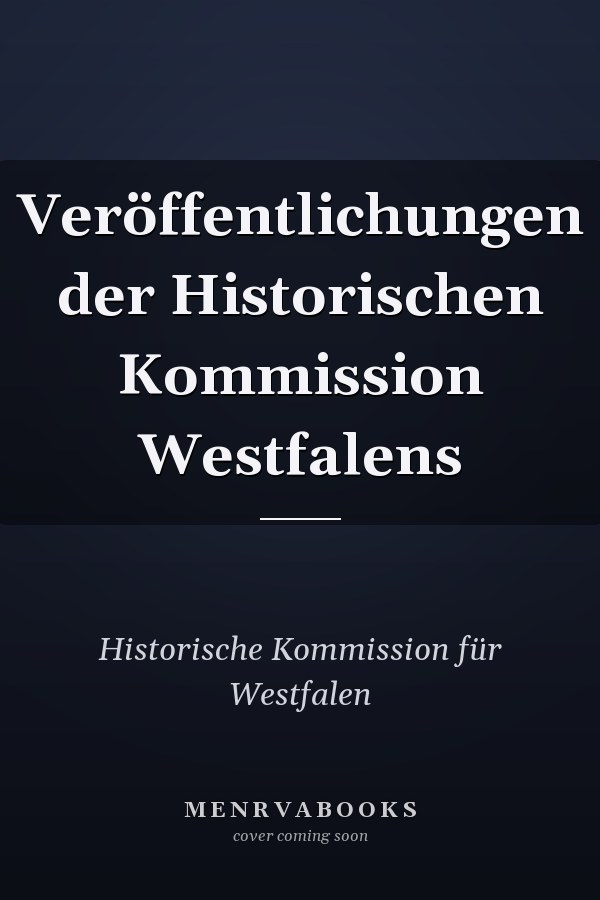 Veröffentlichungen der Historischen Kommission Westfalens