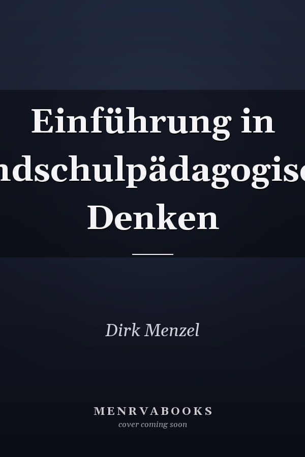 Einführung in grundschulpädagogisches Denken