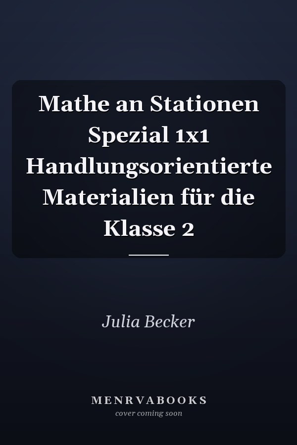 Mathe an Stationen Spezial 1x1 Handlungsorientierte Materialien für die Klasse 2