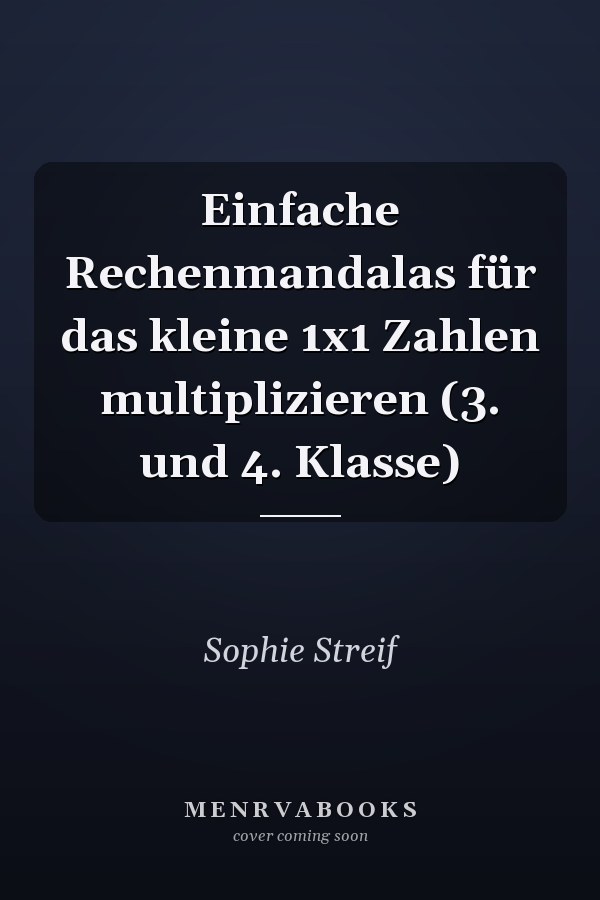 Einfache Rechenmandalas für das kleine 1x1 Zahlen multiplizieren (3. und 4. Klasse)