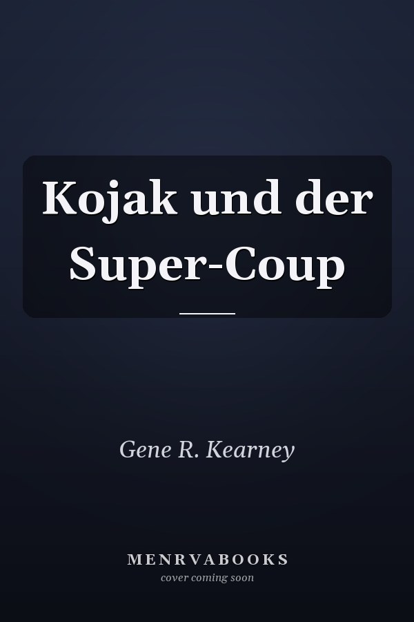 Kojak und der Super-Coup