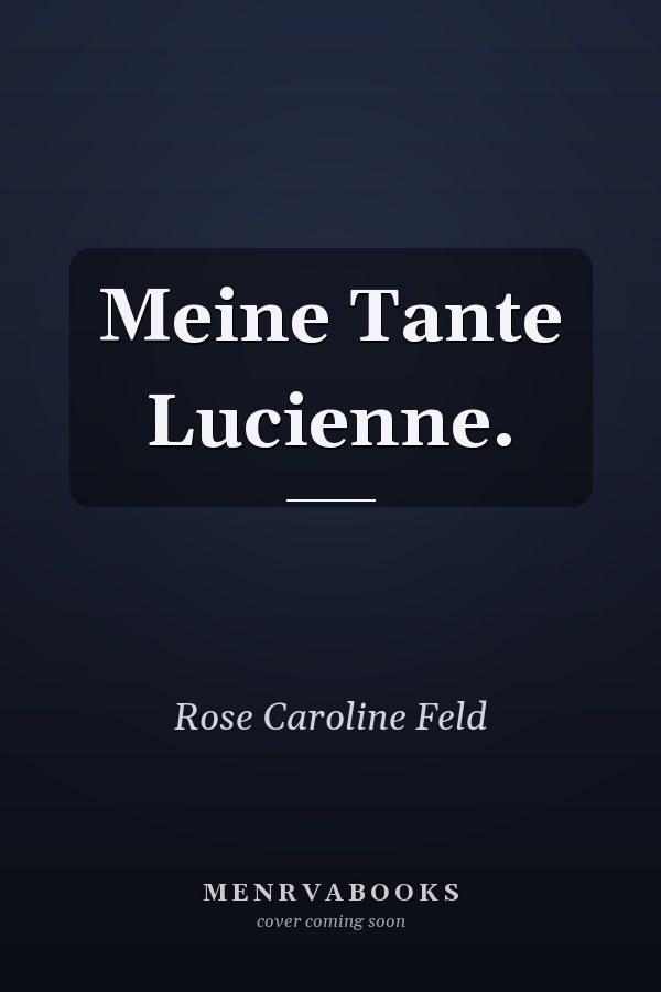 Meine Tante Lucienne.