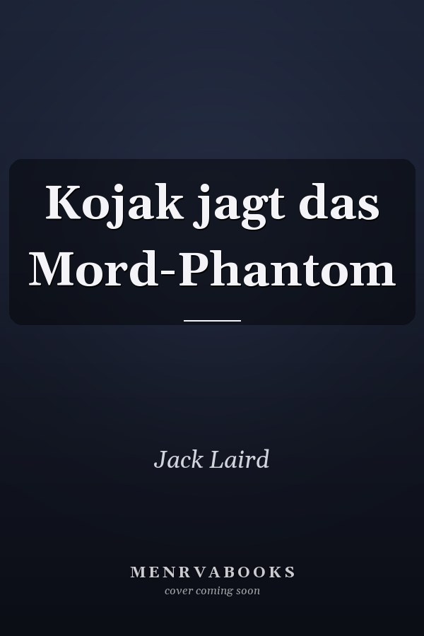 Kojak jagt das Mord-Phantom