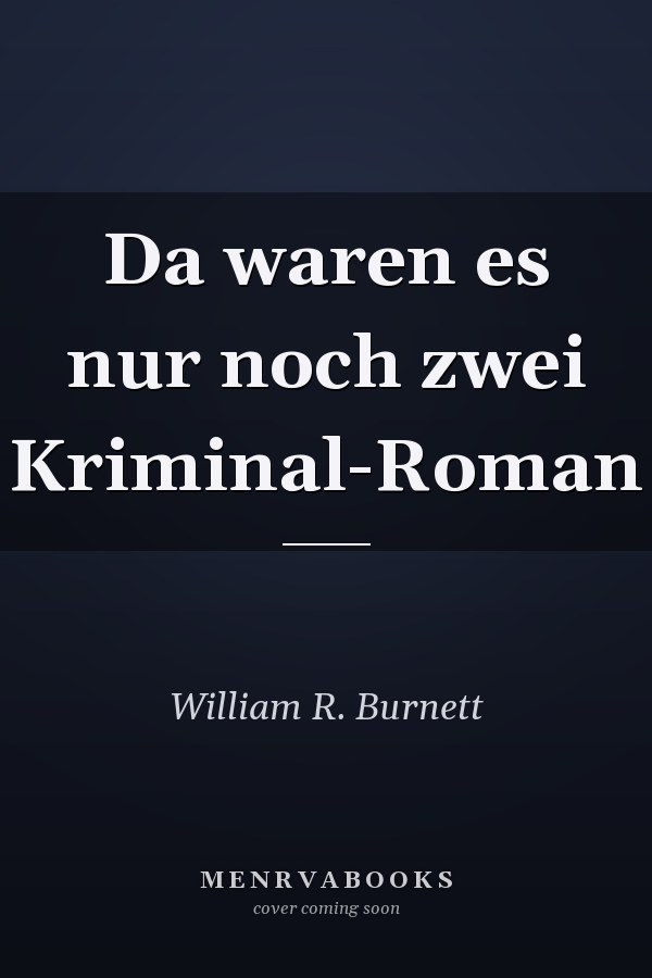 Da waren es nur noch zwei Kriminal-Roman