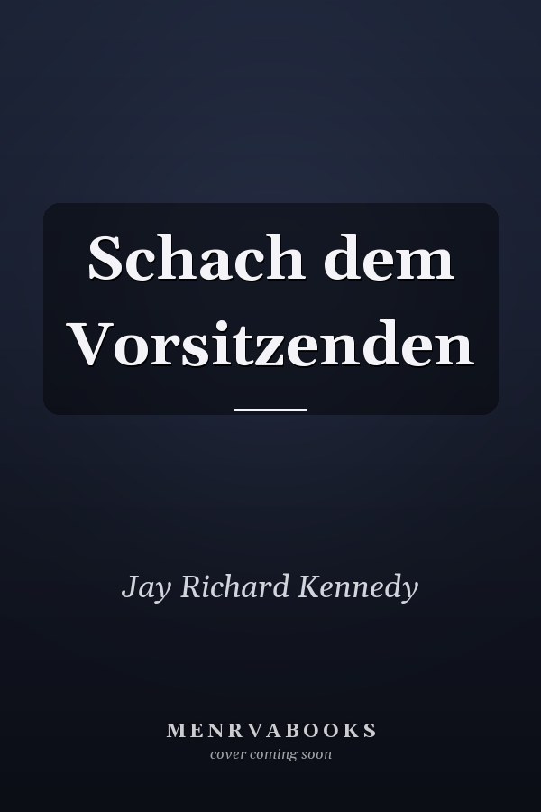 Schach dem Vorsitzenden