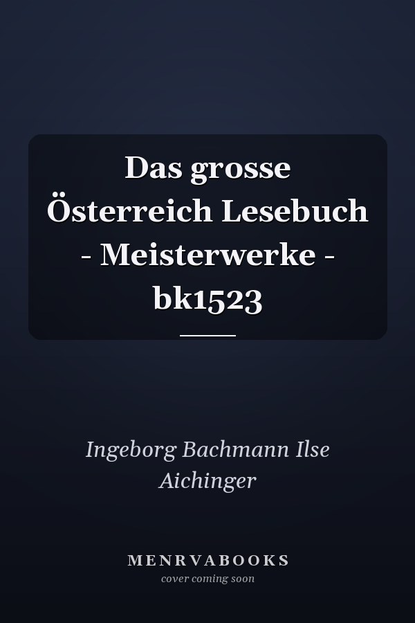 Das grosse Österreich Lesebuch - Meisterwerke - bk1523
