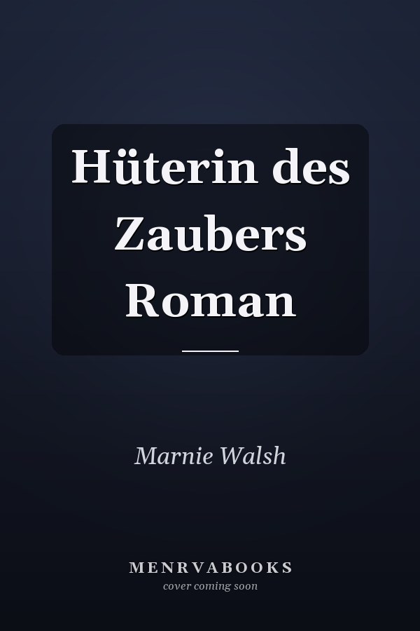 Hüterin des Zaubers Roman