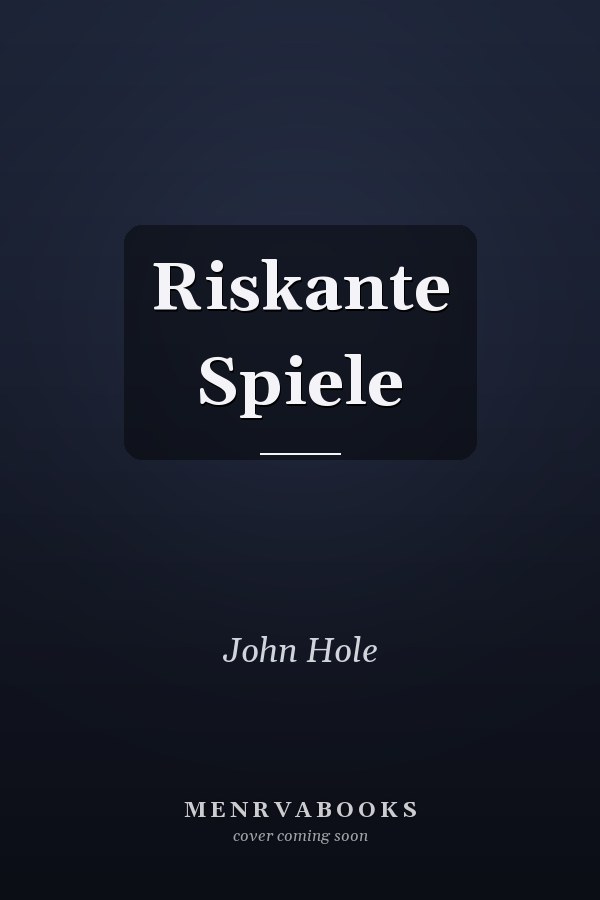 Riskante Spiele