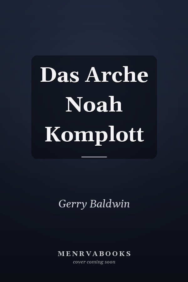 Das Arche Noah Komplott