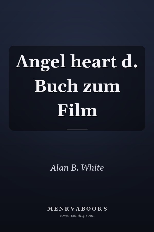 Angel heart d. Buch zum Film