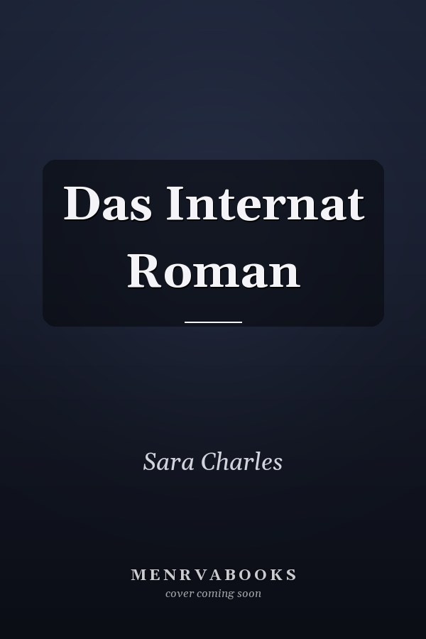 Das Internat Roman