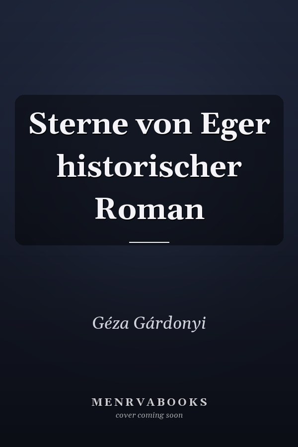 Sterne von Eger historischer Roman