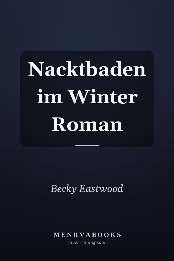 Nacktbaden im Winter Roman