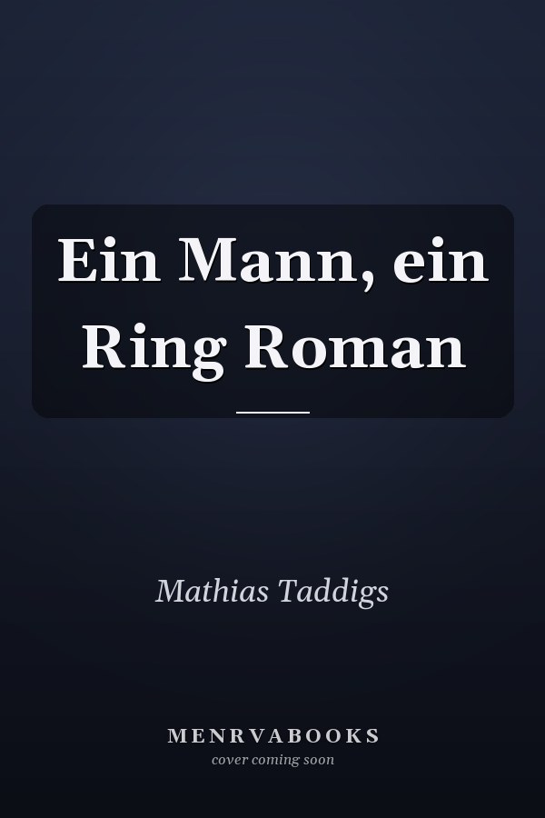Ein Mann, ein Ring Roman