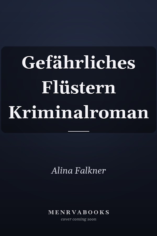Gefährliches Flüstern Kriminalroman