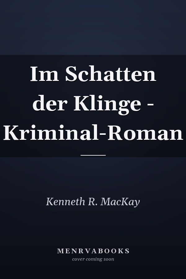Im Schatten der Klinge - Kriminal-Roman