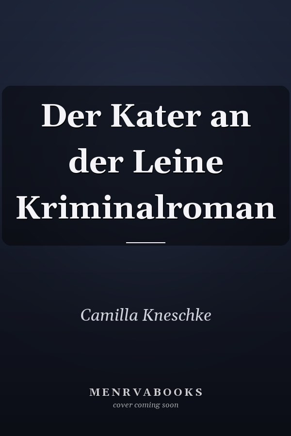 Der Kater an der Leine Kriminalroman