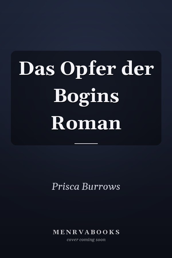 Das Opfer der Bogins Roman