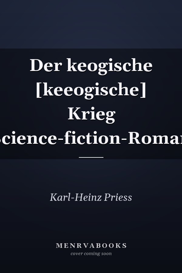 Der keogische [keeogische] Krieg Science-fiction-Roman