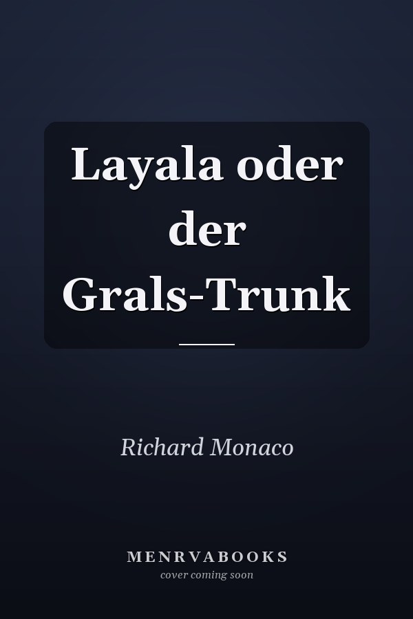 Layala oder der Grals-Trunk
