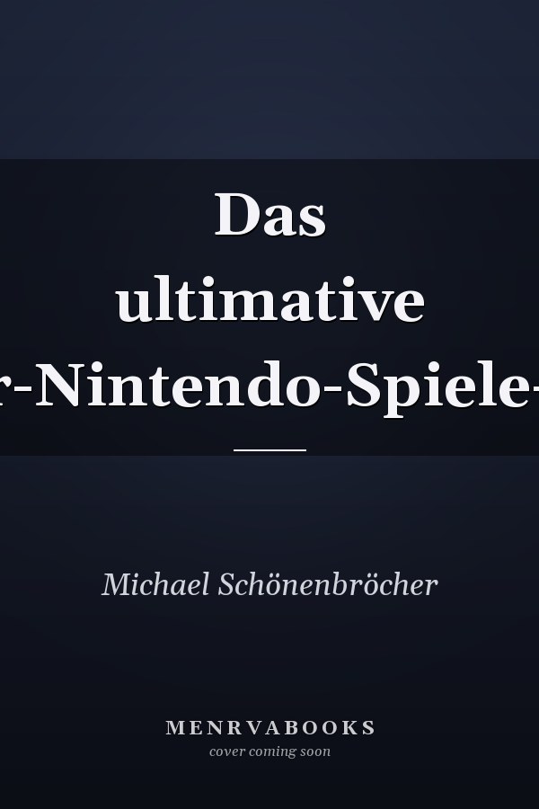 Das ultimative Super-Nintendo-Spiele-Buch
