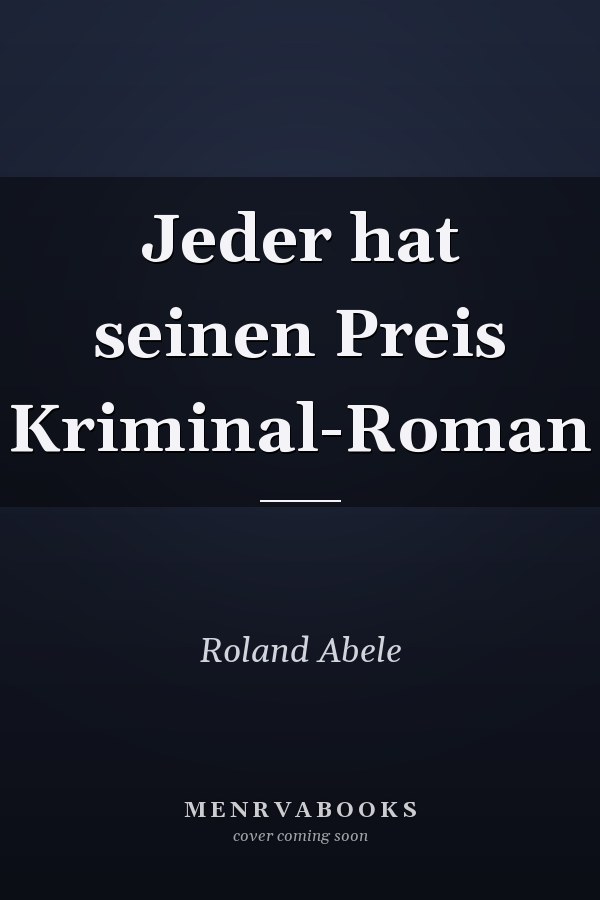 Jeder hat seinen Preis Kriminal-Roman