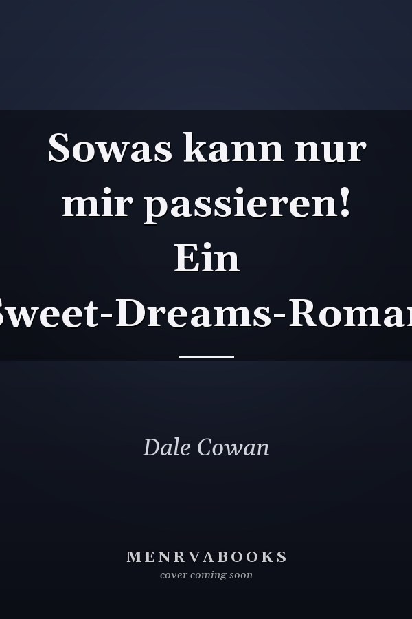 Sowas kann nur mir passieren! Ein Sweet-Dreams-Roman