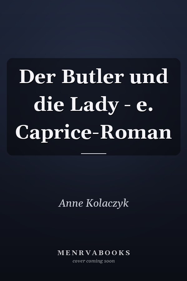 Der Butler und die Lady - e. Caprice-Roman