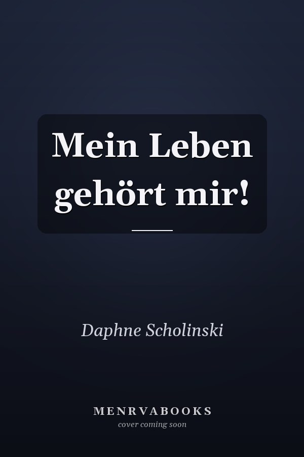 Mein Leben gehört mir!