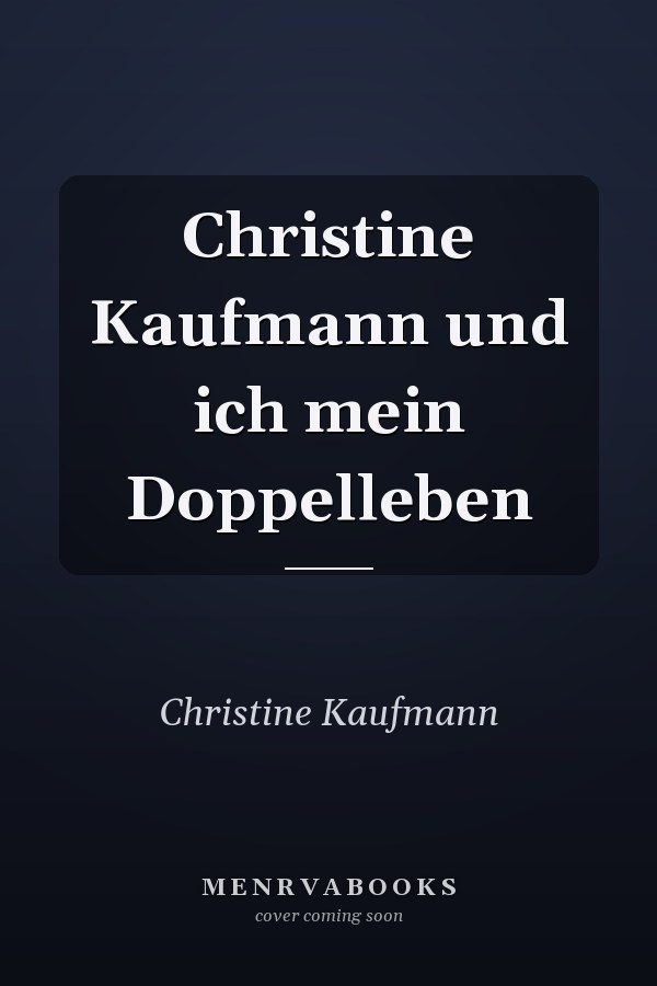 Christine Kaufmann und ich mein Doppelleben