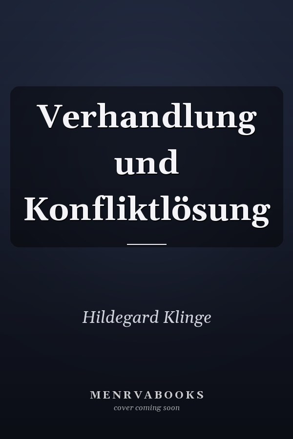 Verhandlung und Konfliktlösung