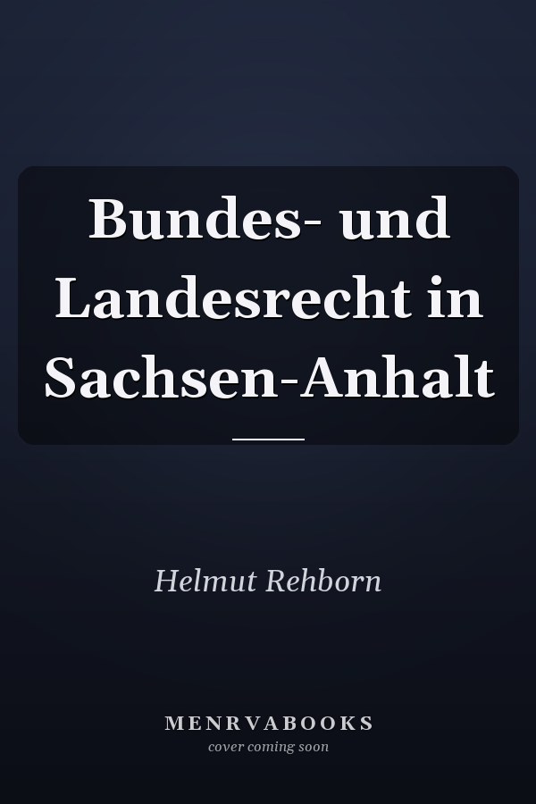 Bundes- und Landesrecht in Sachsen-Anhalt