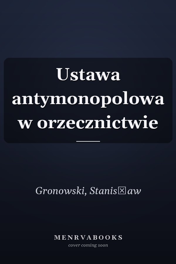 Ustawa antymonopolowa w orzecznictwie
