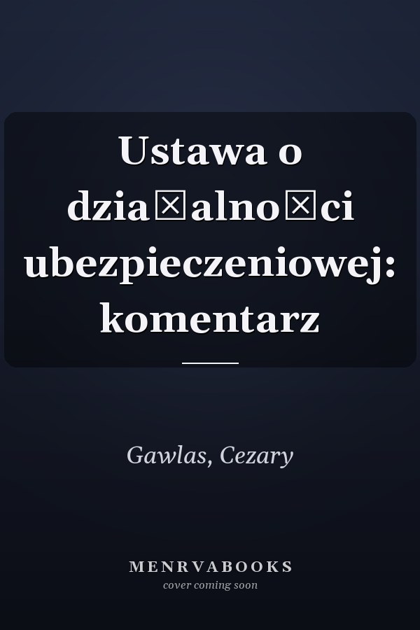 Ustawa o działalności ubezpieczeniowej: komentarz