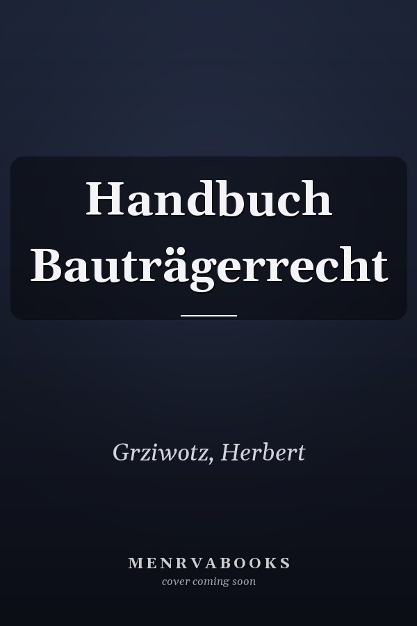 Handbuch Bauträgerrecht