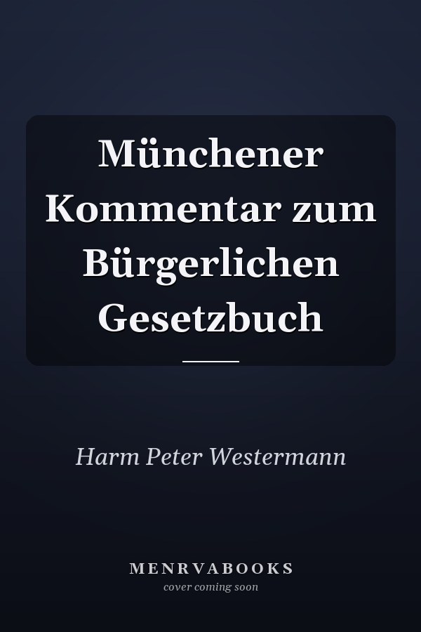 Münchener Kommentar zum Bürgerlichen Gesetzbuch