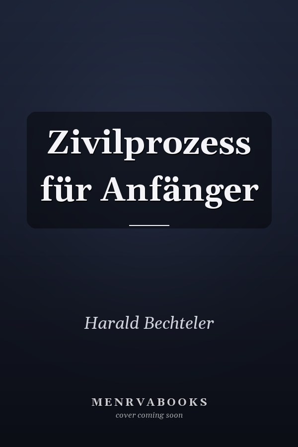 Zivilprozess für Anfänger