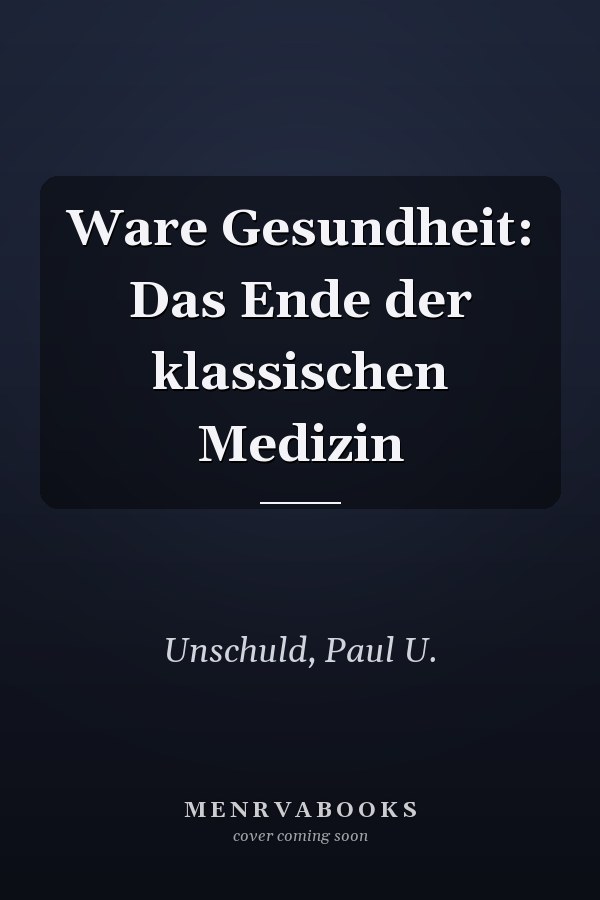 Ware Gesundheit: Das Ende der klassischen Medizin