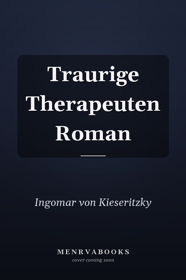 Traurige Therapeuten Roman