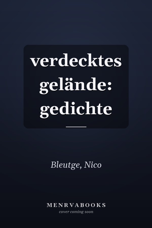 verdecktes gelände: gedichte